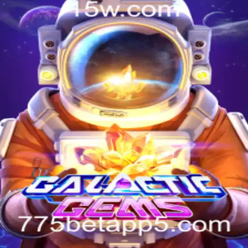 Explore a Aventura Intergaláctica com GalacticGems na 775bet App