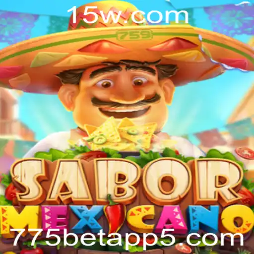 Descubra o Brilhante Mundo de SaborMexicano com o 775bet App